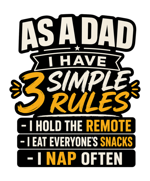 Dads 3 Rules T-shirt
